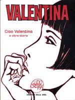 Valentina 1. Ciao Valentina e altre storie