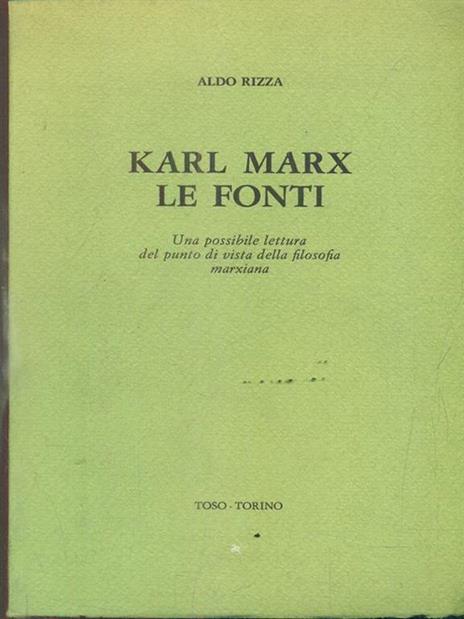 Karl Marx. Le fonti - Aldo Rizza - 4