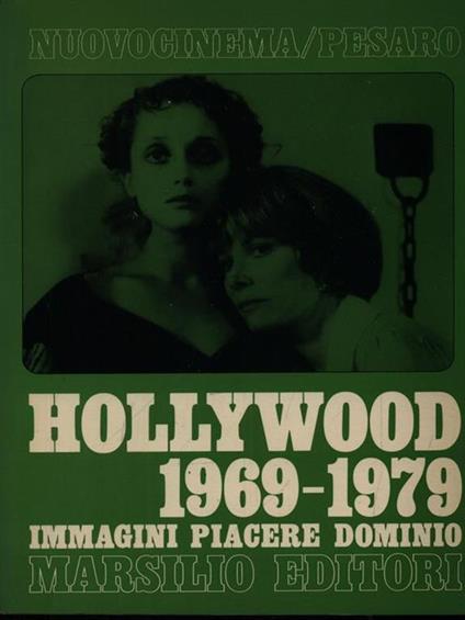 Hollywood 1969-1979 Immagini piacere dominio - Bruno Torri - copertina