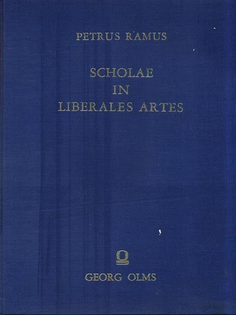 Scholae in liberales artes - Petrus Ramus - 3