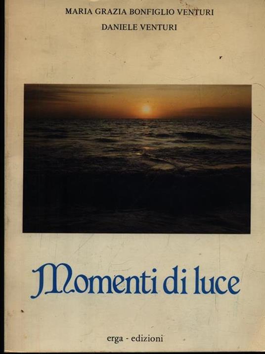 Momenti di luce - Maria Grazia e Daniele Venturi - copertina