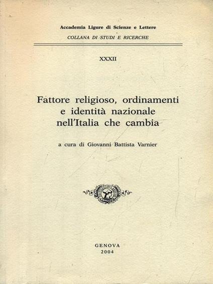 Fattore religioso, ordinamenti e identità nazionale nell'Italia che cambia - giovanni Battista Varnier - copertina
