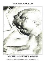 Michelangelo. Michelangelòs Works