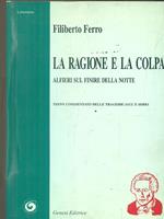 La ragione e la colpa. Alfieri sul finire della notte