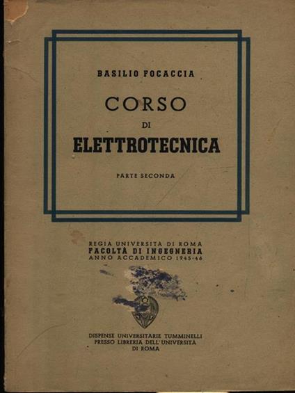 Corso di elettrotecnica parte seconda - Basilio Focaccia - copertina