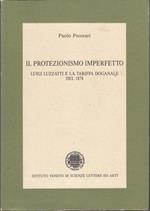 Il protezionismo imperfetto. Luigi Luzzatti e la tariffa doganale del 1878