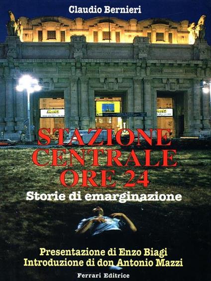 Stazione centrale ore 24 - Claudio Bernieri - copertina