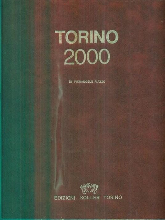 Torino 2000 - Pierangelo Piazzo - copertina
