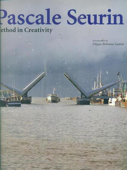 Pascale Seurin. Method in creativity - Filippo Beltrami Gadola - copertina