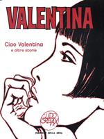 Valentina 1. Ciao Valentina e altre storie