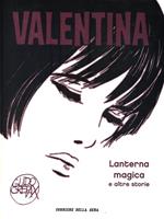 Valentina 17. Lanterna magica e altre storie