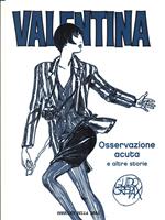 Valentina 14. Osservazione acuta e altre storie
