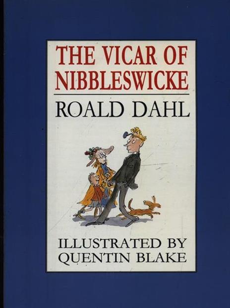 The vicar of Nibbleswicke - Roald Dahl - 2