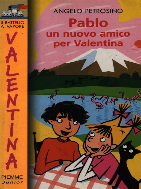 Pablo un nuovo amico per Valentina