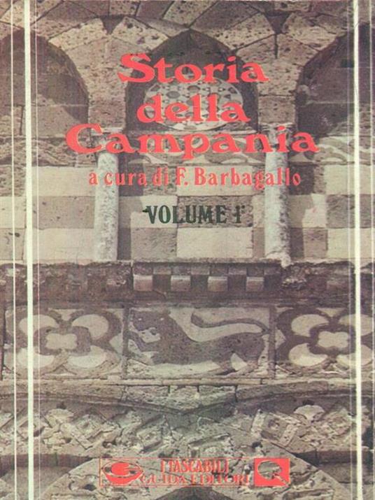 Storia della Campania. Vol I - F. Barbagallo - 4