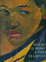 Noa noa e il primo viaggio a Thaiti di Gauguin