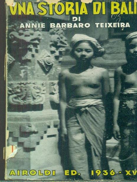 Una storia di Bali. Novelle d'Oriente - Annie Barbaro Teixeira - copertina