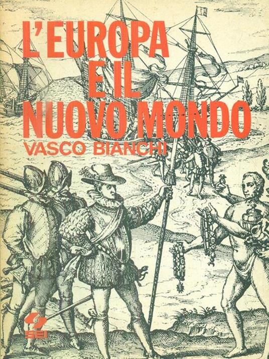 L' Europa e il nuovo mondo - Vasco Bianchi - copertina