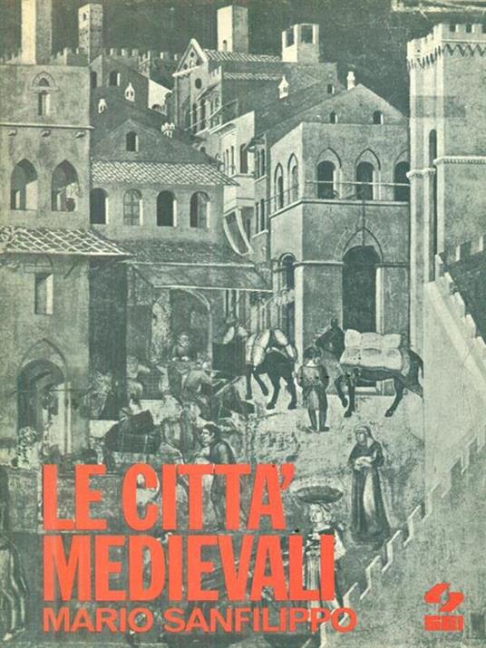 Le città medievali - Mario Sanfilippo - copertina