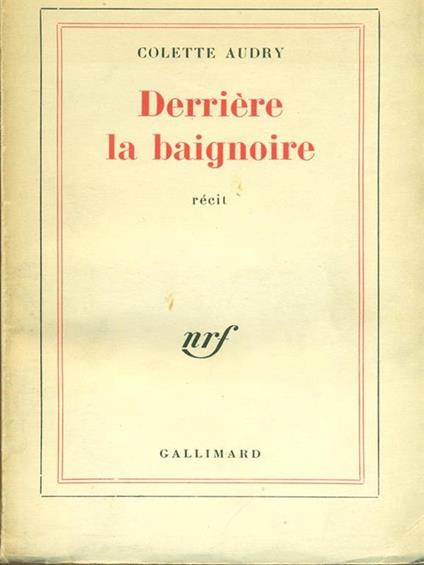 Derriere la baignoire - Colette Audry - copertina