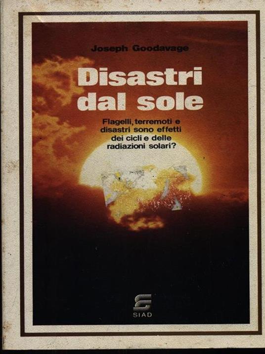 Disastri dal sole - Joseph Goodavage - copertina
