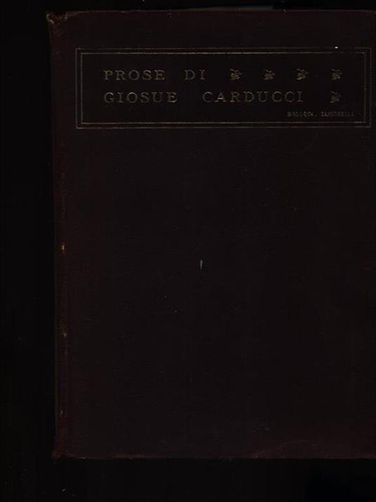 Prose MDCCCLIX-MCMIII - Giosuè Carducci - copertina