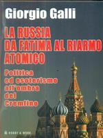 La Russia da Fatima al riarmo atomico. Politica ed esoterismo all'ombra del Cremlino