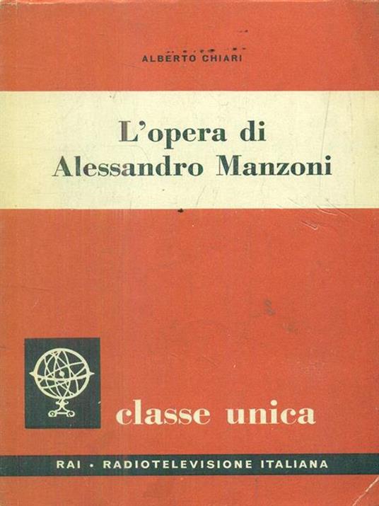 L' opera di Alessandro Manzoni - Alberto Chiari - copertina