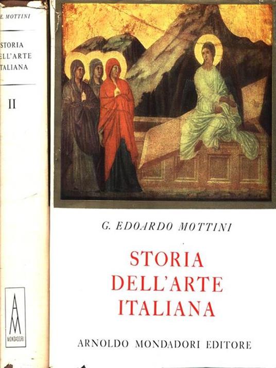Storia dell'arte italiana. 2 Volumi - Edoardo Mottini - copertina