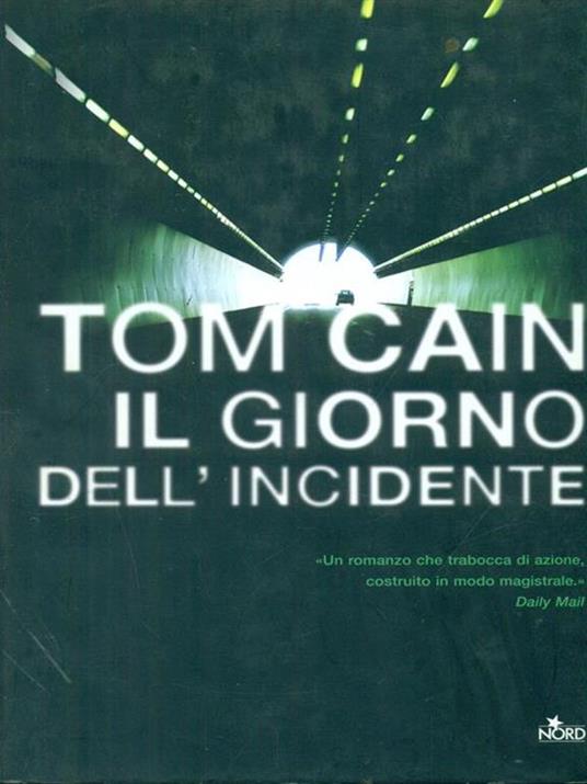 Il giorno dell'incidente - Tom Cain - copertina