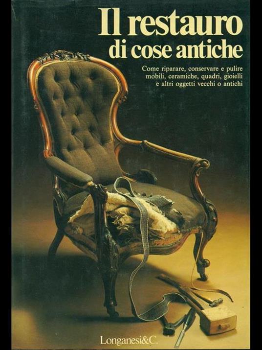 Il restauro di cose antiche - Dennis Young - copertina
