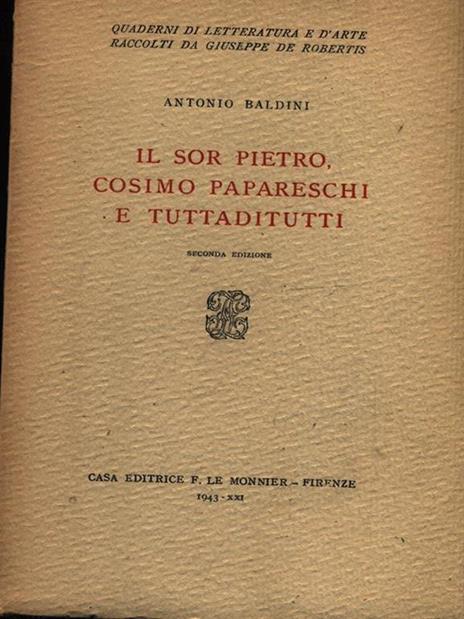 Il sor Pietro Cosimo Papareschi e Tuttaditutti - Antonio Baldini - copertina