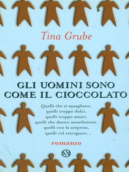 Gli  uomini sono come il cioccolato - Tina Grube - copertina