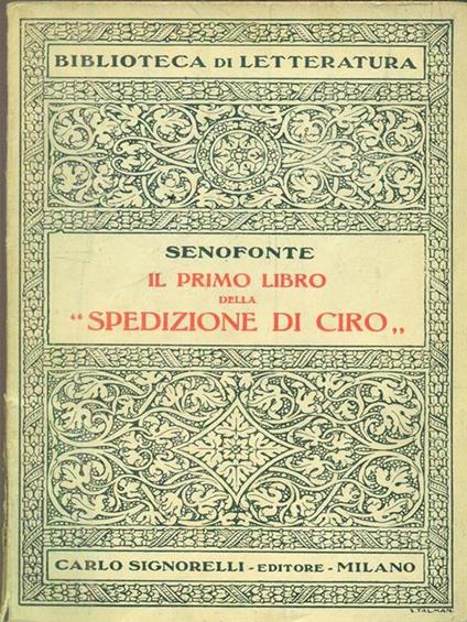 Il primo libro della Spedizione di Ciro - Senofonte - copertina
