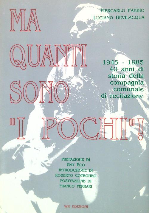Ma quanto sono I pochi!