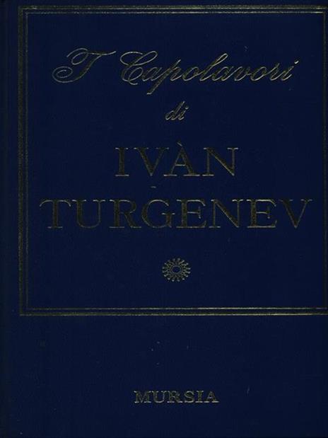 I capolavori - Ivan Turgenev - 3