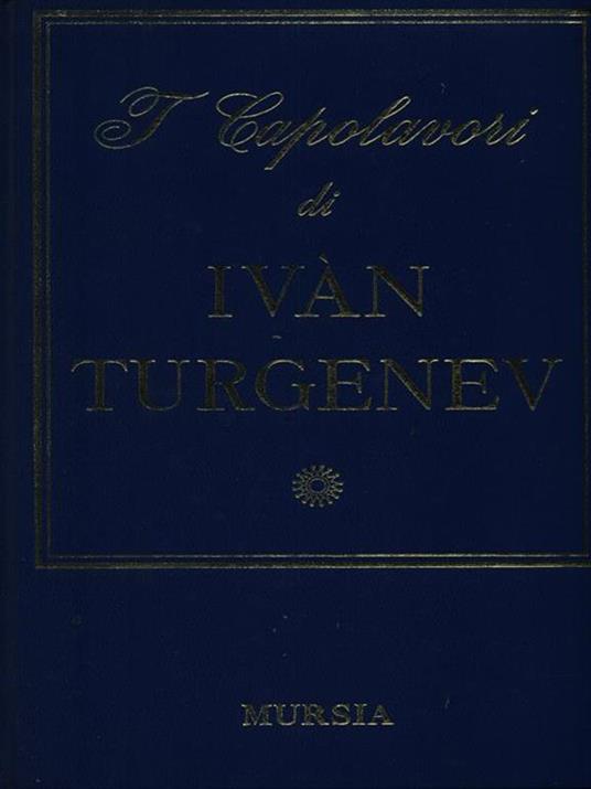 I capolavori - Ivan Turgenev - copertina