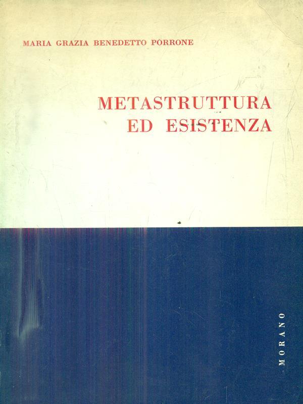 Metastruttura ed Esistenza