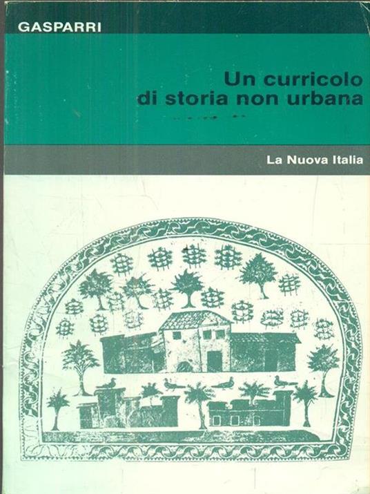 Un curricolo di storia non urbana - Stefano Gasparri - copertina