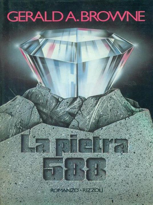 La pietra 588 - Gerald A. Browne - copertina