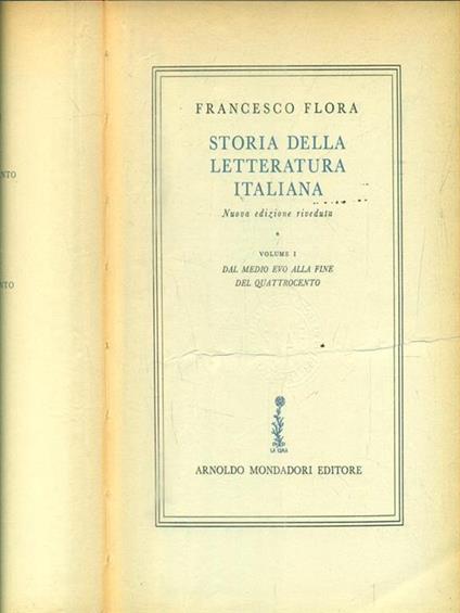Storia della letteratura italiana. Volume I - Francesco Flora - copertina