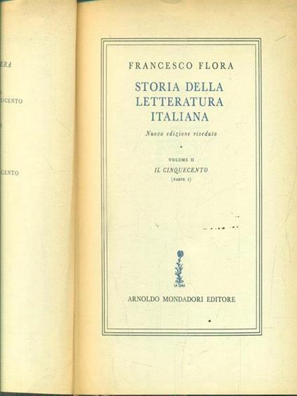 Storia della letteratura italiana. Volume II. Parte I - Francesco Flora - copertina