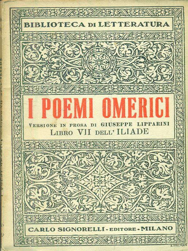 I poemi omerici. Libro VII dell'Idiade