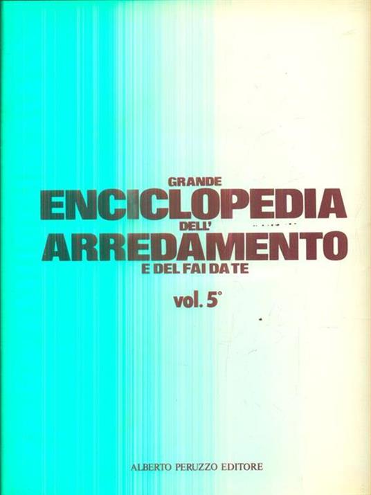 Grande enciclopedia dell'arredamento e del fai da te. 5 volumi - copertina