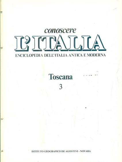 Conoscere l'Italia. Toscana. 3 volumi - copertina