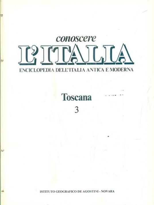 Conoscere l'Italia. Toscana. 3 volumi - copertina