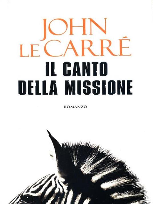 Il canto della missione - John Le Carré - copertina