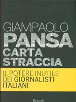 Carta straccia. Il potere inutile dei giornalisti italiani