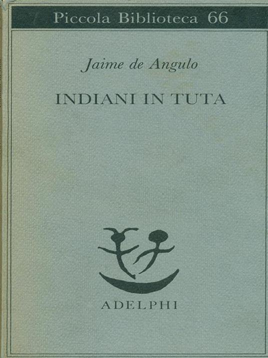 Indiani in tuta - Jaime de Angulo - copertina