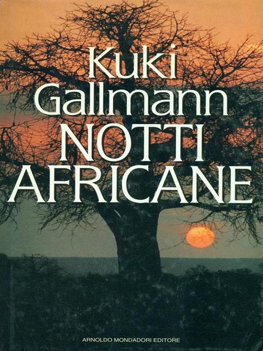 Notti africane - Kuki Gallmann - 4